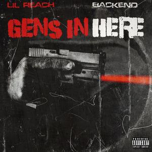 Gens in here (feat. Lil reach) (Explicit)