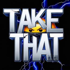 Take That (Explicit)