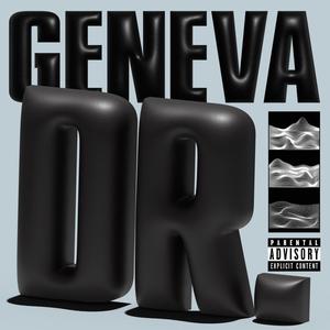 Geneva Dr. (feat. Quinton Gaye & Qwerty Hynna) [Explicit]