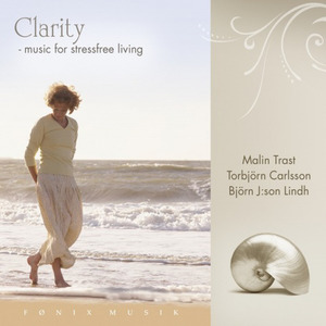 Clarity - Music For Stressfree Living