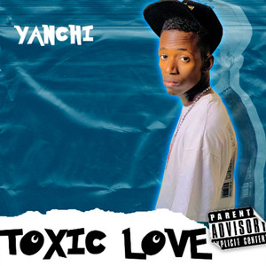 Toxic Love (Explicit)