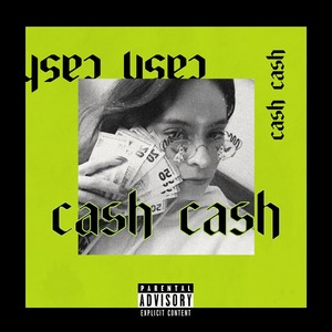 CASH CASH (Explicit)