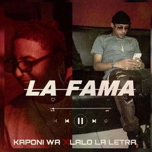 LA FAMA (feat. KaponiWa)