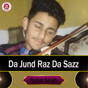 Da Jund Raz Da Sazz