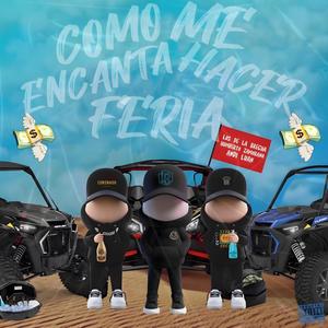 CMEHF (Como Me Encanta Hacer Feria) (feat. Humberto Zamorano & Los De La Brecha)