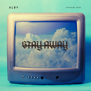 Stay Away