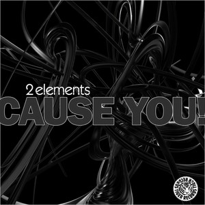 Cause You! (EDM Edit)