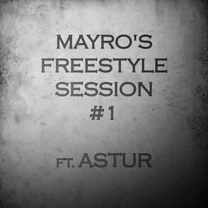 Mayro's Freestyle Session #1 (feat. Astur)