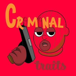 Criminal Traits (Explicit)