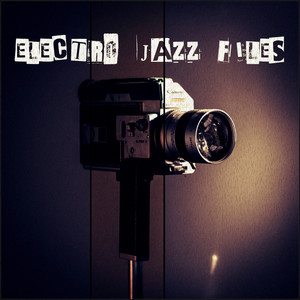 Electro Jazz Files