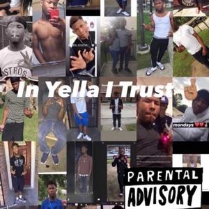 1020 7's In Yella I Trust (Explicit)