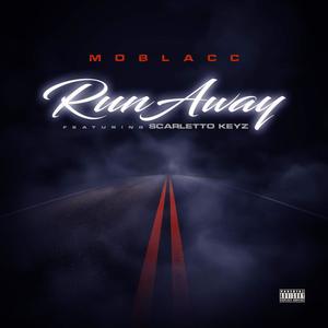 Run Away (feat. Scarletto Keyz) [Explicit]