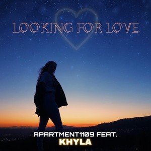 Looking for Love (feat. Khyla)