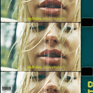 HELLFIRE, HOLYWATER* (Explicit)