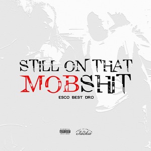 Still on That Mob *** (Explicit)