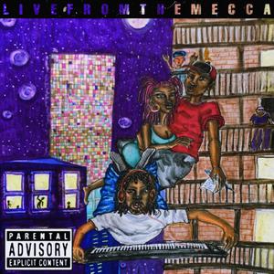 LIVEFROMTHEMECCA (Explicit)