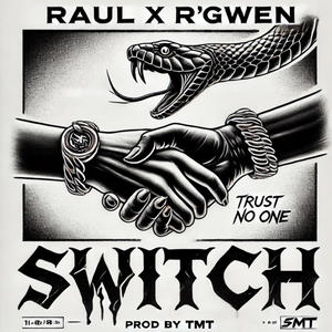 Switch (feat. R'Gwen) (Explicit)