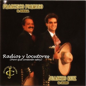 Juancho Ruiz (El Charro) - Radios y locutores (Pero que contento estoy)