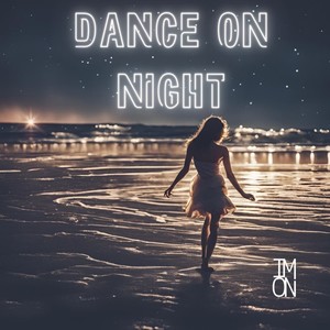 Dance On Night