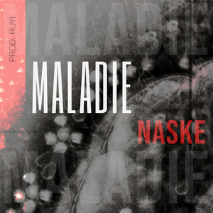 Maladie (Explicit)
