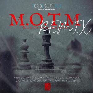 M.O.T.M (feat. Sbx Mfana Mtsonga, Slim Aust, GY, Brizz632, Amunation SA & Adn the legend) (Remix)