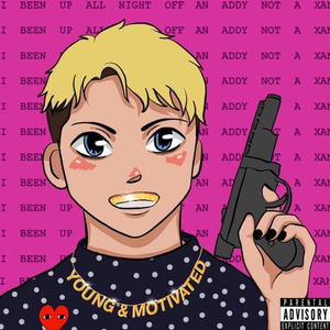 Young & Motivated (Explicit)