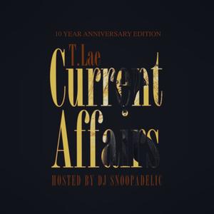 Current Affairs (10 Year Anniversary Edition) [Explicit]