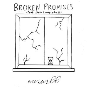 Broken Promises (feat. Lil Skele & emptychest) (Explicit)