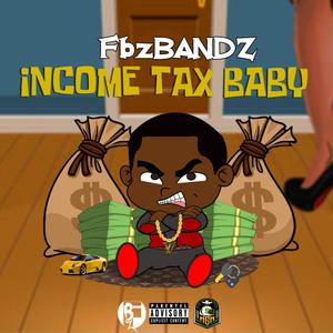 Income Tax Baby (Explicit)