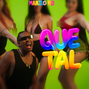 Que Tal (Explicit)