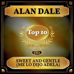 Sweet and Gentle(Me Lo Dijo Adela)