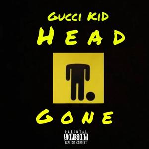 Head Gone (Explicit)