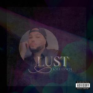 Lust (Explicit)