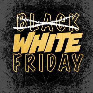 White Friday (Explicit)