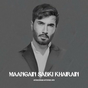 Maangain Sabki Khairain