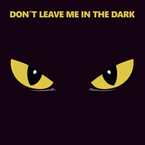 Don´t leave me in the dark (feat. Isabelle Ringsåker)