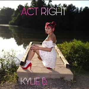 ACT RIGHT (OFFICIAL AUDIO) (Explicit)