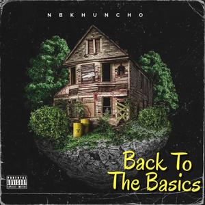 Back To The Basics (Explicit)