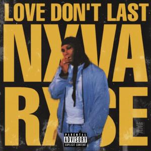 LOVE DON'T LAST (Explicit)