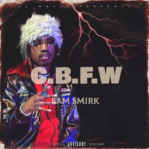 CBFW (FREESTYLE) [Explicit]