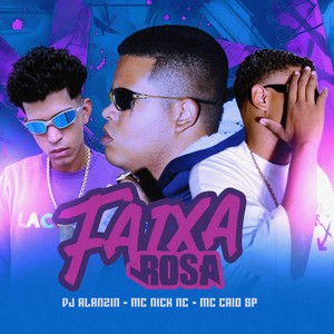 Faixa Rosa (Explicit)