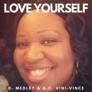 Love Yourself (feat. A.C. Vini-Vince)