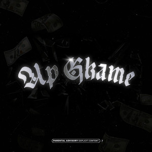 Up Gkame (Explicit)