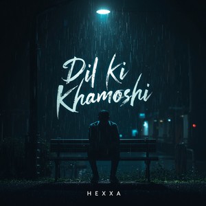 Dil Ki Khamoshi