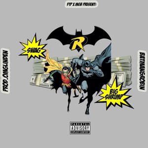 Batman&Robin (feat. Swag) [Explicit]