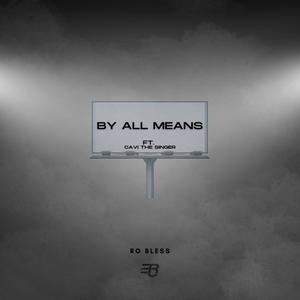 By All Means (feat. Cavi The Singer) [Explicit]