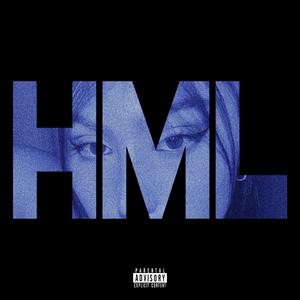 HML (feat. Santiago Reyes) [Explicit]