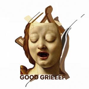 Good Grieeef (Explicit)