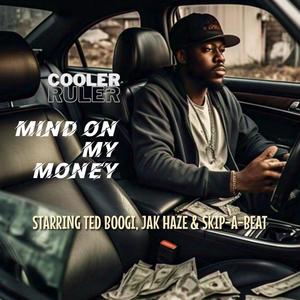 Mind On My Money (feat. Ted Boogi, Jak Haze & SKiP a BeaT) (Radio Edit)