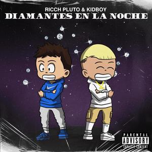 Diamantes En La Noche(feat. Kidboy) (Explicit)